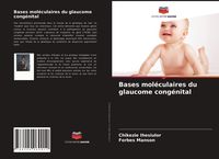 Produktbild: Bases mol&eacute;culaires du glaucome cong&eacute;nital