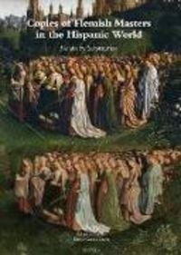 Produktbild: Copies of Flemish Masters in the Hispanic World (1500-1700)