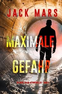 Produktbild: Maximale Gefahr (Ein Grant-Valor-Actionthriller - Band 5)