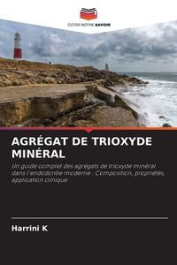 Produktbild: Agr&eacute;gat De Trioxyde Min&eacute;ral