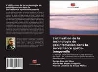 Produktbild: L'utilisation de la technologie de g&eacute;oinfomation dans la surveillance spatio-temporelle