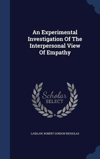 Produktbild: An Experimental Investigation Of The Interpersonal View Of Empathy
