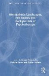 Produktbild: Atmospheric Landscapes, Felt Spaces and Backgrounds of Psychotherapy
