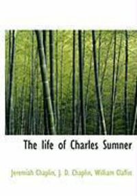 Produktbild: The Life of Charles Sumner