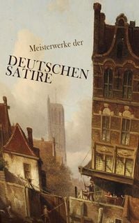 Produktbild: Meisterwerke der deutschen Satire (Kommentiert)