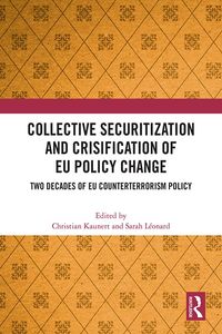 Produktbild: Collective Securitization and Crisification of EU Policy Change