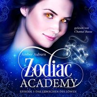 Zodiac Academy, Episode 1 - Das Erwachen des Löwen Amber Auburn