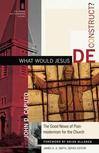 Produktbild: What Would Jesus Deconstruct?
