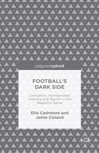Produktbild: Football's Dark Side: Corruption, Homophobia, Violence and Racism in the Beautiful Game