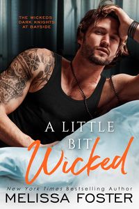 Produktbild: A Little Bit Wicked (The Wickeds: Dark Knights at Bayside Book 1)
