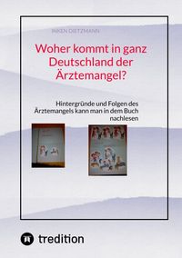 Produktbild: Woher kommt in ganz Deutschland der &Auml;rztemangel?