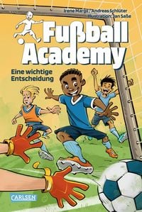 Produktbild: Fu&szlig;ball Academy 1: Eine wichtige Entscheidung
