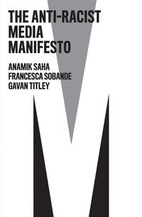 Produktbild: The Anti-Racist Media Manifesto