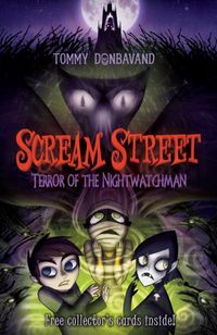 Produktbild: Donbavand, T: Scream Street 9: Terror of the Nightwatchman