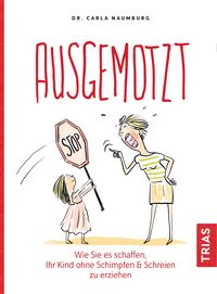 Bild vom Artikel Ausgemotzt vom Autor Carla Naumburg