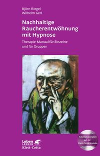 Nachhaltige Raucherentwöhnung mit Hypnose (Leben lernen, Bd. 251) Björn Riegel