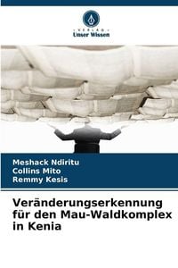 Produktbild: Ver&auml;nderungserkennung f&uuml;r den Mau-Waldkomplex in Kenia