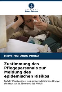 Produktbild: Zustimmung des Pflegepersonals zur Meldung des epidemischen Risikos