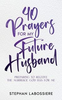 Produktbild: 40 Prayers for My Future Husband