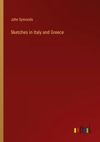 Produktbild: Sketches in Italy and Greece