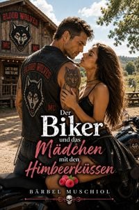 Produktbild: Der Biker und das M&auml;dchen mit den Himbeerk&uuml;ssen