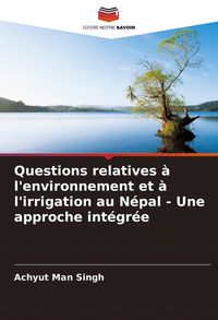 Produktbild: Questions relatives &agrave; l'environnement et &agrave; l'irrigation au N&eacute;pal - Une approche int&eacute;gr&eacute;e