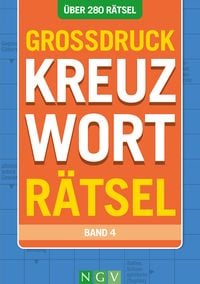 Produktbild: Gro&szlig;druck Kreuzwortr&auml;tsel &bull; Band 4 - &Uuml;ber 280 R&auml;tsel f&uuml;r Senioren & Erwachsene