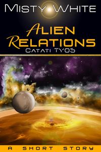 Produktbild: Alien Relations (Catati TY, #5)