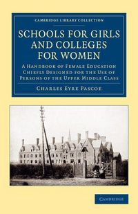 Produktbild: Schools for Girls and Colleges for Women