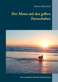 Produktbild: Der Mann mit den gelben Turnschuhen