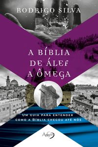 Produktbild: A Biblia De Alef a Omega