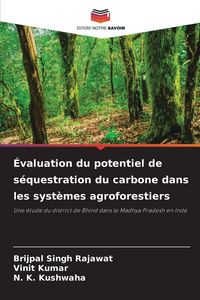 Produktbild: &Eacute;valuation du potentiel de s&eacute;questration du carbone dans les syst&egrave;mes agroforestiers