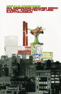 Produktbild: Isa Genzkens &raquo;Ground Zero&laquo;
