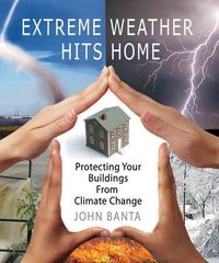 Produktbild: Extreme Weather Hits Home: Protecting Your Buildings from Climate Change
