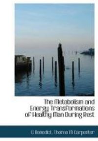 Produktbild: The Metabolism and Energy Transformations of Healthy Man During Rest