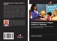 Produktbild: Globalizzazione e lingua madre in Uganda