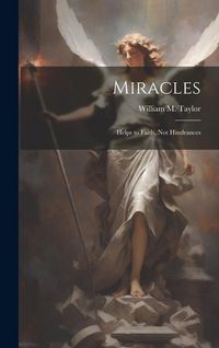 Produktbild: Miracles; Helps to Faith, not Hindrances