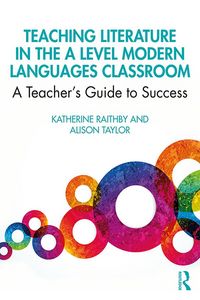 Produktbild: Teaching Literature in the A Level Modern Languages Classroom