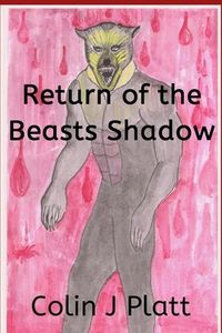 Bild vom Artikel Return of the Beasts Shadow vom Autor Colin J. Platt