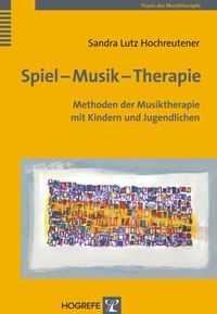 Bild vom Artikel Spiel – Musik – Therapie vom Autor Sandra Lutz Hochreutener