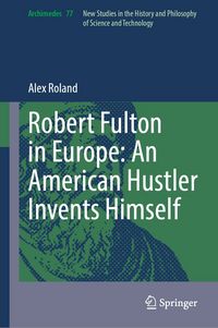 Produktbild: Robert Fulton in Europe: An American Hustler Invents Himself