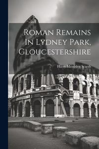 Produktbild: Roman Remains In Lydney Park, Gloucestershire