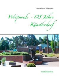 Produktbild: Worpswede - 125 Jahre K&uuml;nstlerdorf