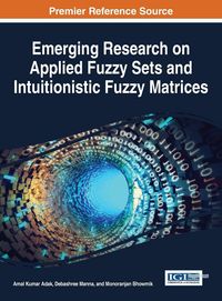 Produktbild: Emerging Research on Applied Fuzzy Sets and Intuitionistic Fuzzy Matrices
