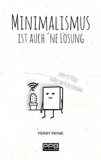 Produktbild: Minimalismus ist auch &acute;ne L&ouml;sung