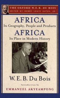 Produktbild: Africa, Its Geography, People and Products and Africa-Its Place in Modern History (The Oxford W. E. B. Du Bois)