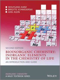 Produktbild: Bioinorganic Chemistry -- Inorganic Elements in the Chemistry of Life