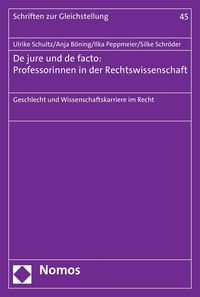 Produktbild: De jure und de facto: Professorinnen in der Rechtswissenschaft