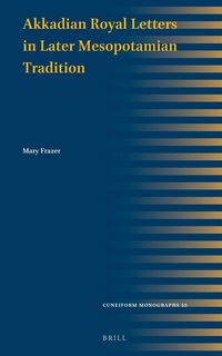 Produktbild: Akkadian Royal Letters in Later Mesopotamian Tradition