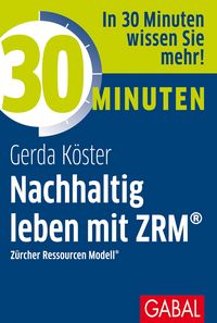 Produktbild: 30 Minuten Nachhaltig leben mit ZRM&reg;